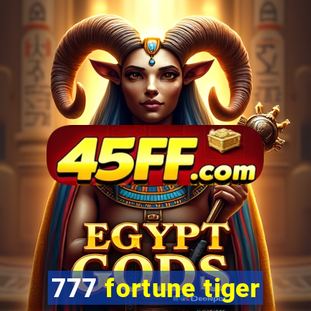 777 fortune tiger